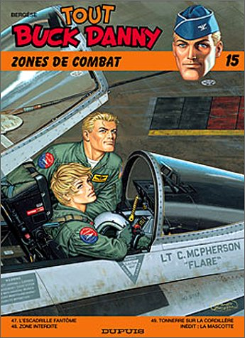 Tout Buck Danny. Vol. 15. Zones de combat