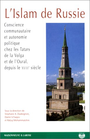 Islam en Russie : actes du colloque international de Kazan, 29 avr.-1er mai 1996