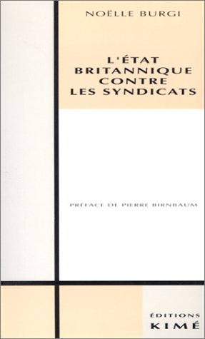 L'Etat britannique contre les syndicats