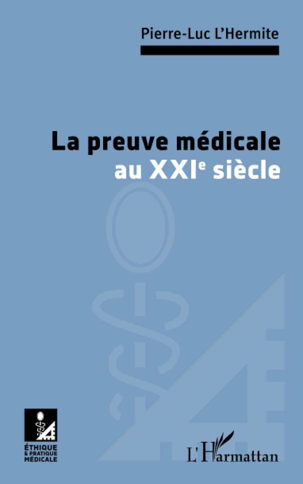 La preuve médicale au XXIe siècle