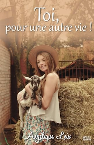 Toi, pour une autre vie !