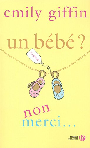 Un bébé ? Non merci
