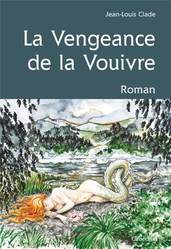 La vengeance de la Vouivre