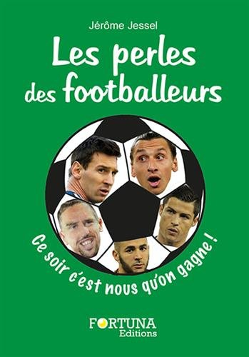 Les perles des footballeurs