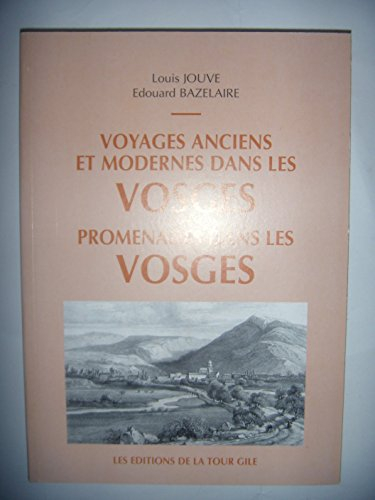 voyages anciens et modernes dans les vosges