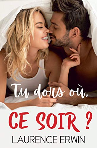 Tu dors où, ce soir ?: Une comédie romantique feel-good