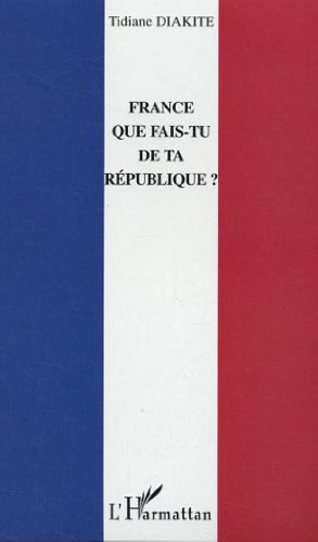 France que fais-tu de ta République ?