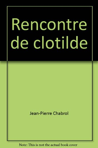 Contes à mi-voix. Vol. 2. La rencontre de Clotilde