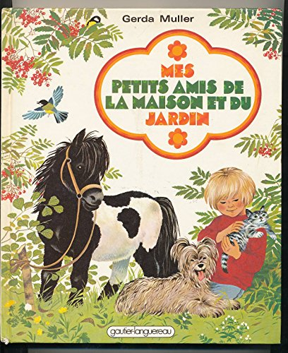 Mes petits amis de la maison et du jardin