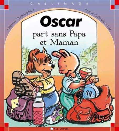Oscar part sans papa et maman
