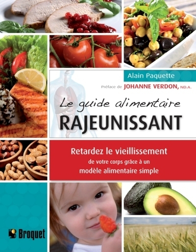 Le guide alimentaire rajeunissant : retardez le vieillissement de votre corps grâce à un modèle alim