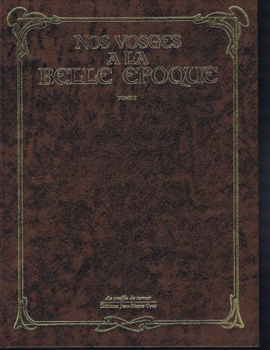 nos vosges à la belle époque (au souffle du terroir)