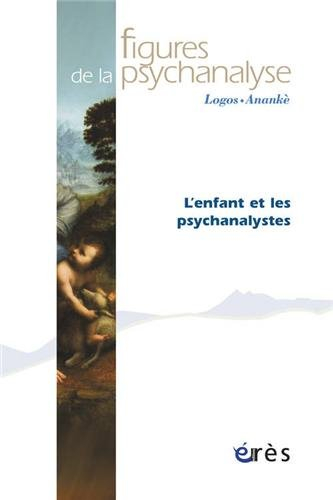 Figures de la psychanalyse, n° 24. L'enfant et les psychanalystes