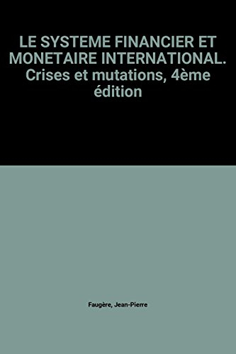 Le système financier et monétaire international