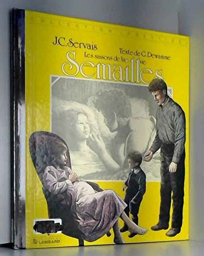 Les saisons de la vie. Vol. 2. Semailles