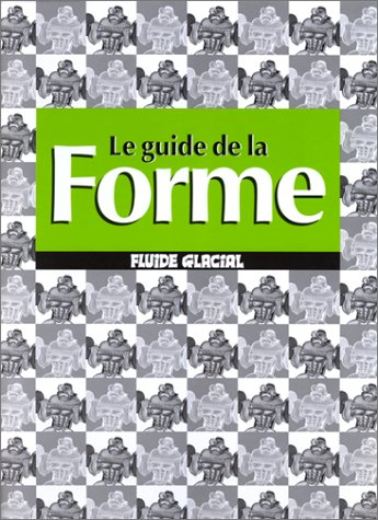 Le guide de la forme