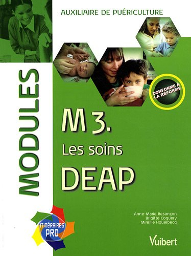 M 3, les soins DEAP : modules : auxiliaire de puériculture