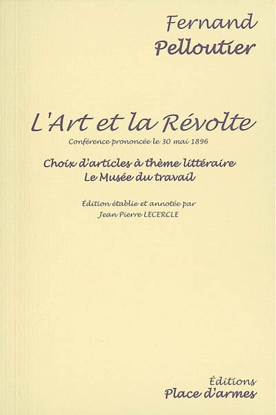 L'art et la révolte : conférence prononcée le 30 mai 1896. Choix d'articles à thème littéraire. Le m