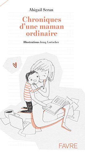 Chroniques d'une maman ordinaire