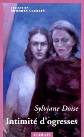 sombres climats, tome 3 : intimité d'ogresses