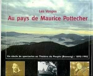 Les Vosges, au pays de Maurice Pottecher : un siècle de création au Théâtre du peuple de Bussang (18
