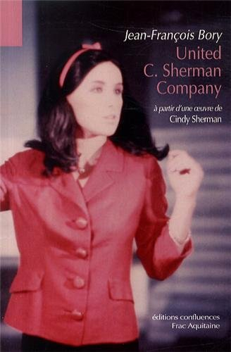 United C. Sherman Company : à partir d'une oeuvre de Cindy Sherman