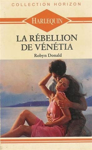 la rébellion de vénétia : collection : collection horizon n, 709