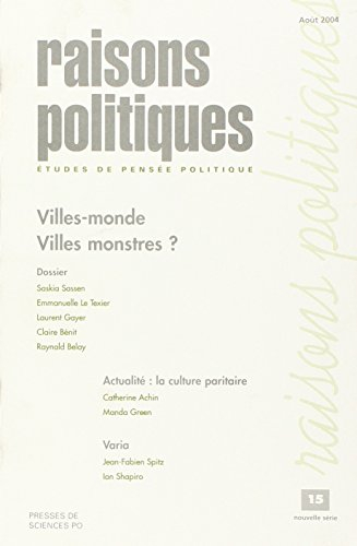 Raisons politiques, n° 15. Villes-monde, villes monstres ?