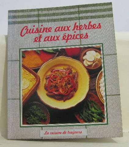 Cuisine aux herbes et aux épices