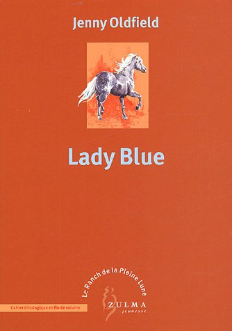 le ranch de la pleine lune, tome 5 : lady blue