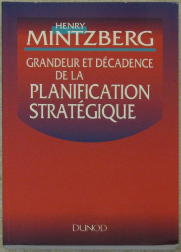 Grandeur et décadence de la planification stratégique