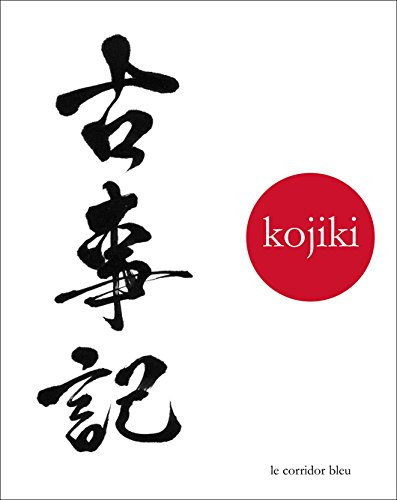 Kojiki : chronique des faits anciens