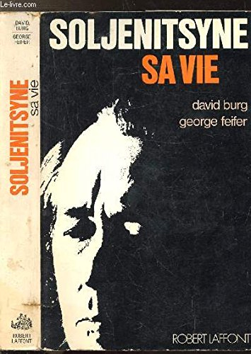 soljénitsyne sa vie.