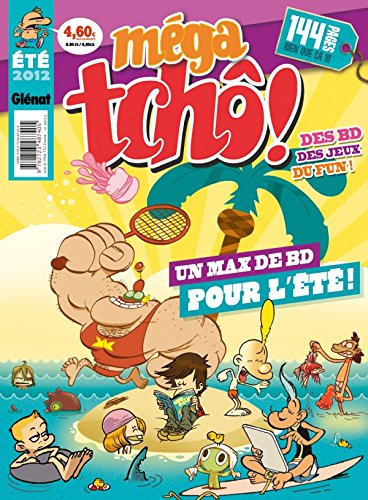 Méga tchô ! : été 2012
