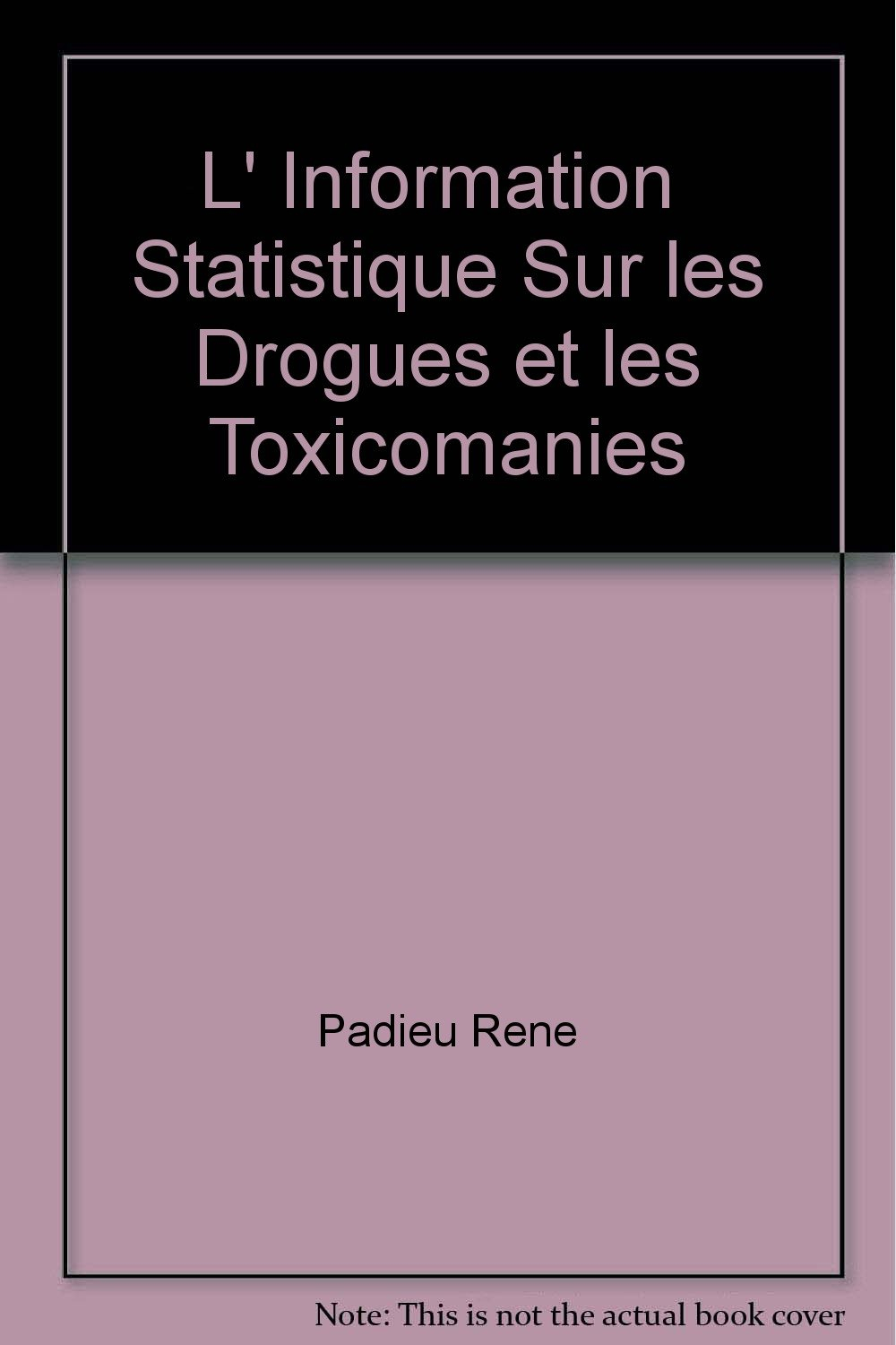 L'information statistique sur les drogues et les toxicomanies