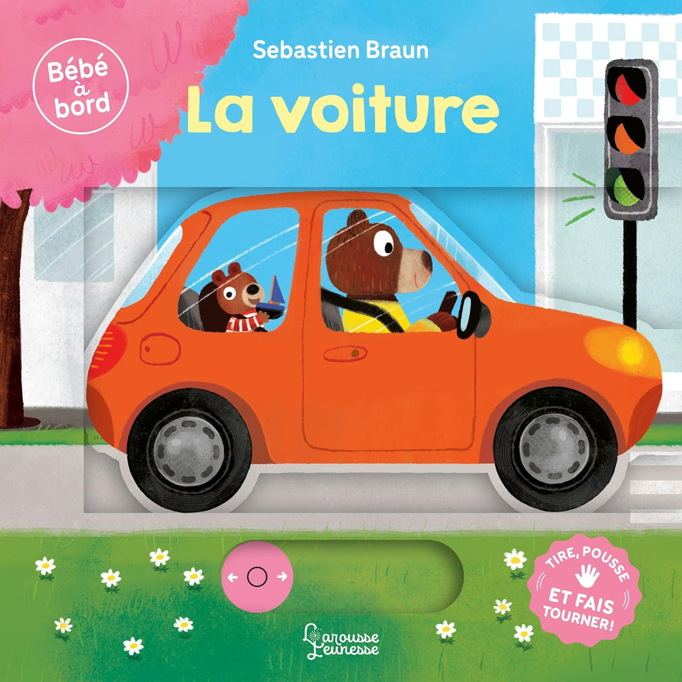 La voiture : tire, pousse et fais tourner !