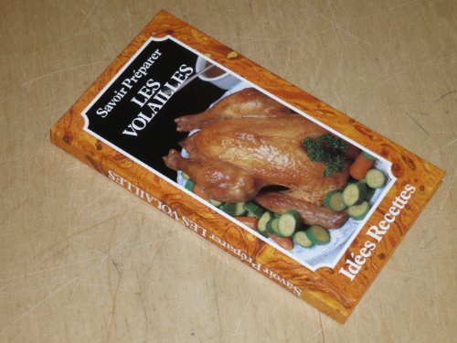 collection "savoir preparer" / les volailles idées recettes