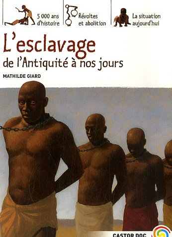 L'esclavage, de l'Antiquité à nos jours