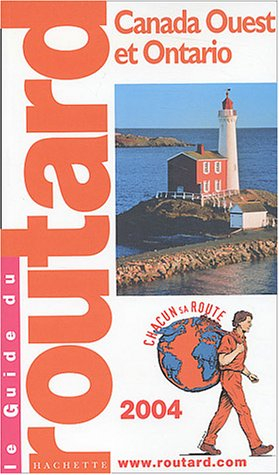 guide du routard : canada ouest 2004