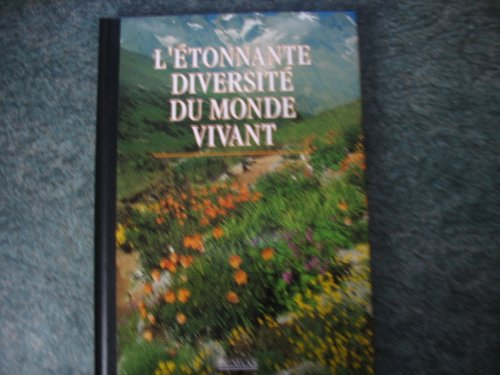 l'étonnante diversité du monde vivant