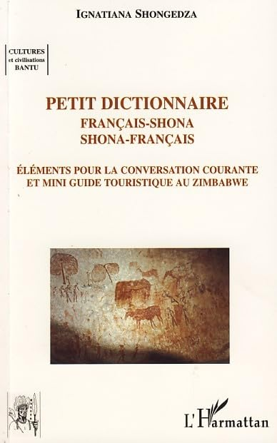 Petit dictionnaire français-shona, shona-français : suivi d'éléments pour la conversation courante e