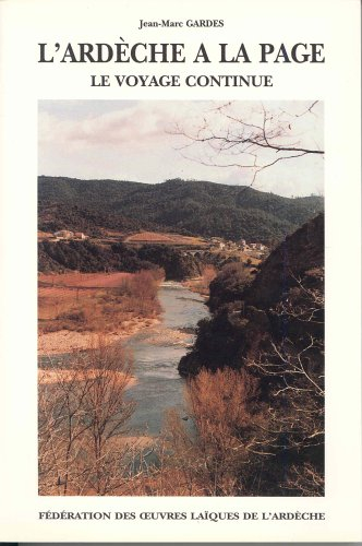 L'Ardeche a la Page T.2 : le Voyage Continue