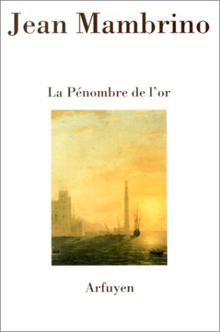 La pénombre de l'or