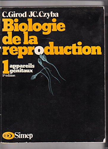 Cours sur la biologie de la reproduction : 01 : Les appareils génitaux