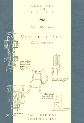 Vers le théâtre, écrits 1950-1992