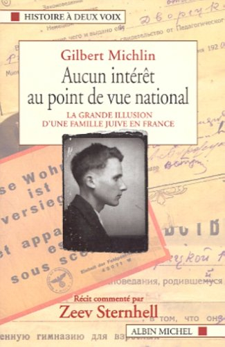 Aucun intérêt au point de vue national : la grande illusion d'une famille juive en France : récit au