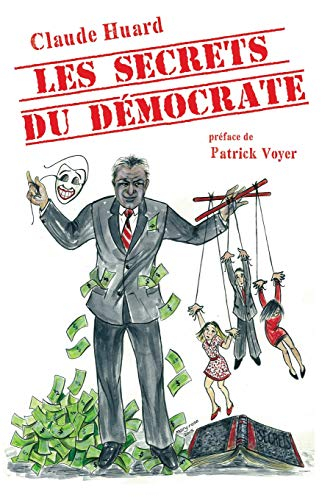 Les secrets du democrate: Humour satirique, cynique et sarcastique