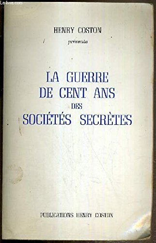 la guerre de cent ans des societes secretes