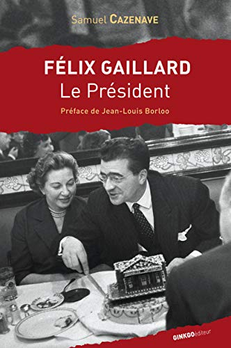 Félix Gaillard : le président