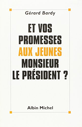 Et vos promesses aux jeunes, Monsieur le Président ?